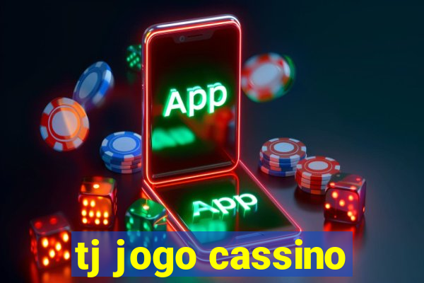 tj jogo cassino